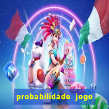 probabilidade jogo de futebol